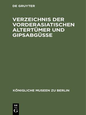 cover image of Verzeichnis der vorderasiatischen Altertümer und Gipsabgüsse